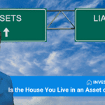 House You Live in Asset or Liability