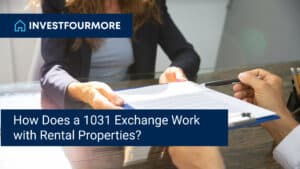 How Does a 1031 Exchange Work with Rental Properties