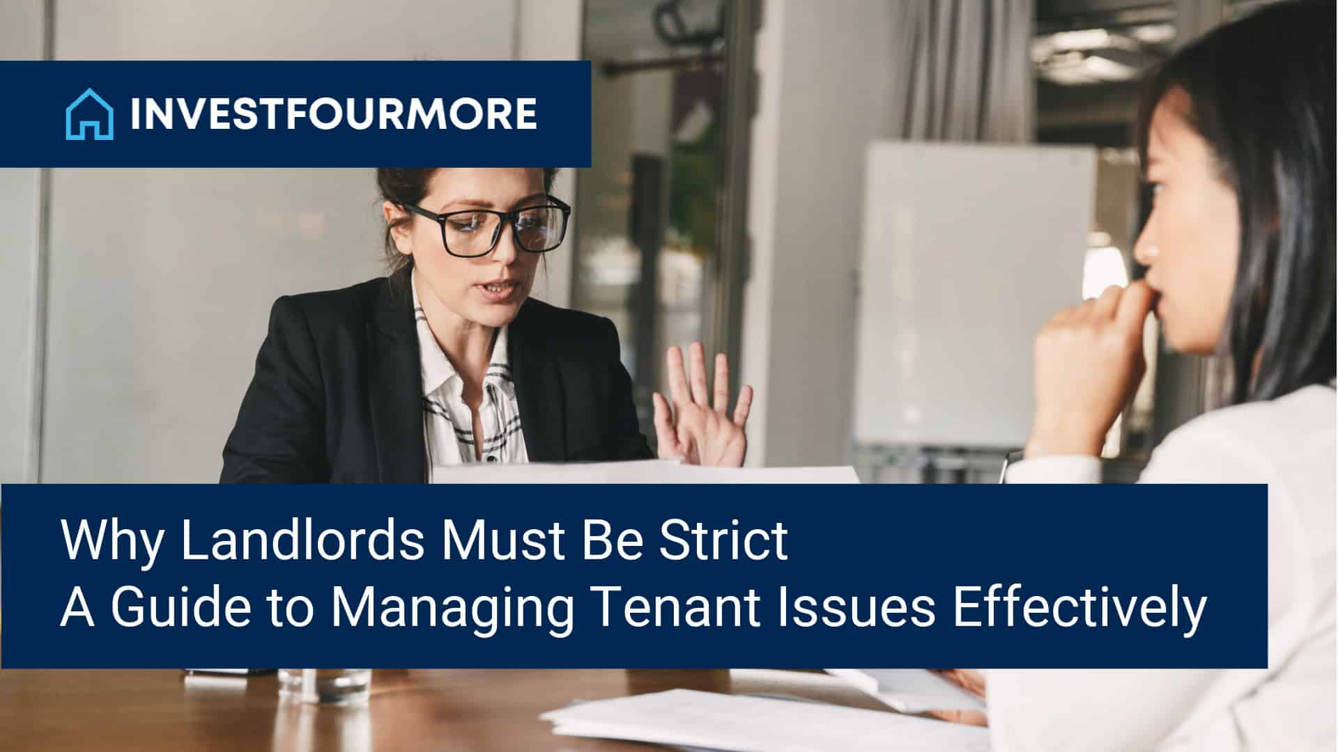 A Guide To Managing Tenant Issues Effectively - Real Estate Smart Choice